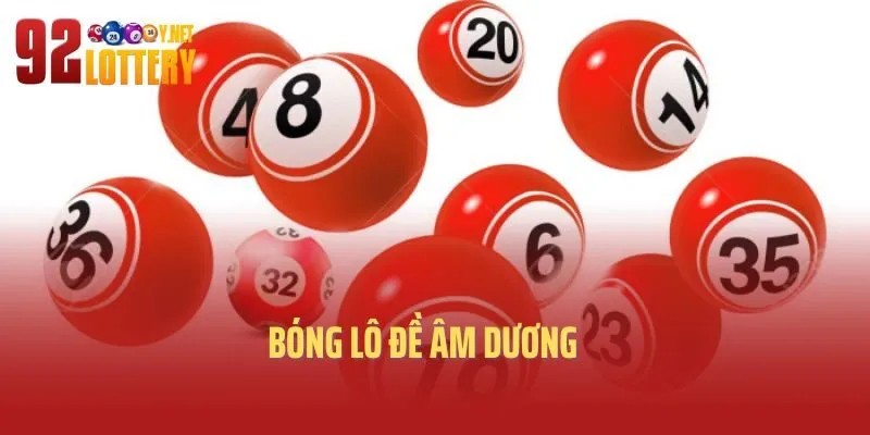 Bóng Lô Đề Âm Dương Và Những Kinh Nghiệm Soi Cầu Hiệu Quả 