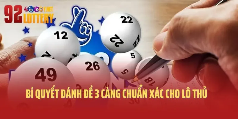Bí quyết đánh đề 3 càng chuẩn xác cho lô thủ