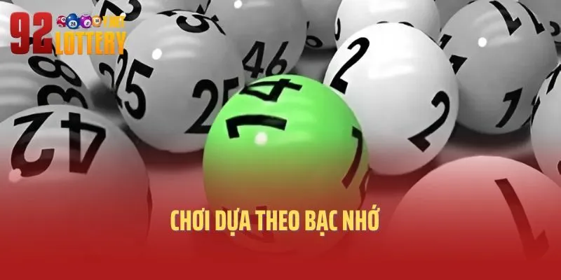 Chơi dựa theo bạc nhớ