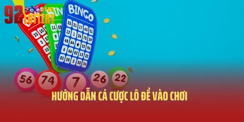 Hướng dẫn cá cược lô đề vào chơi