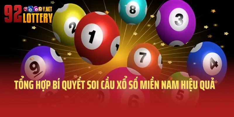 Tổng hợp các bí quyết soi cầu xổ số miền nam hiệu quả